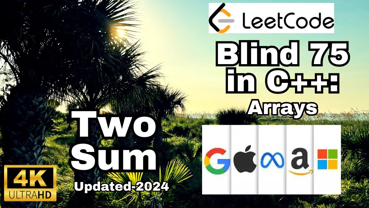Leetcode Blind 75 на C++: Две суммы с пояснениями — обновление 2024 года