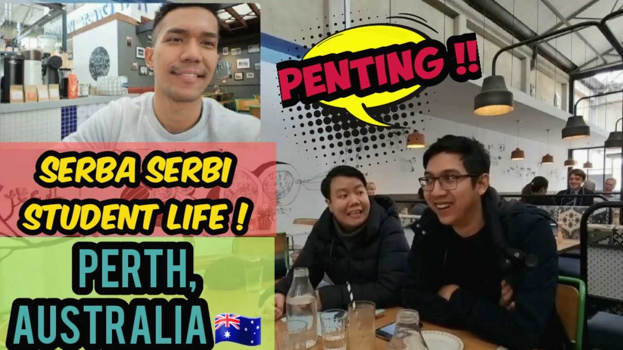 Serba serbi Student Life di Perth, Australia!