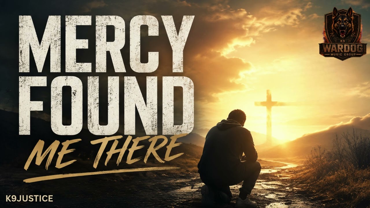 MERCY FOUND ME THERE | Official Lyric Video | WarDog Music Group