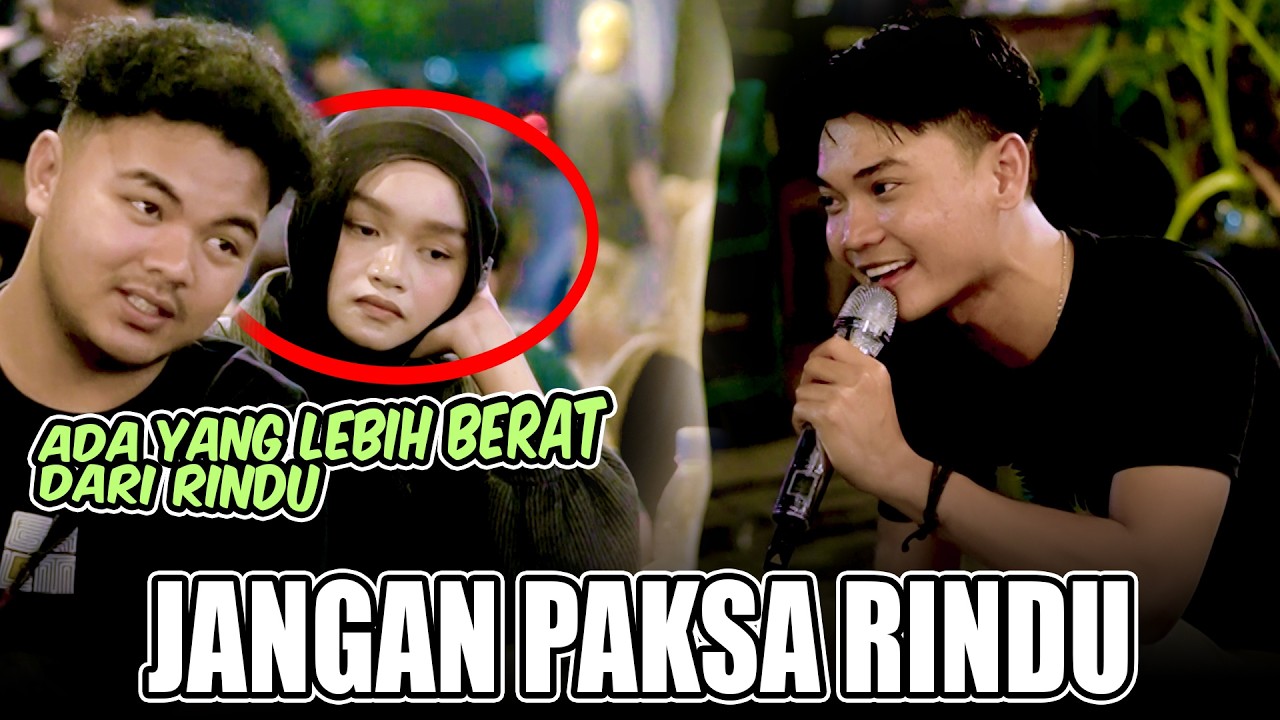 Jangan Paksakan Nahan Rindu | Jangan Paksa Rindu (Beda) - Ifan Seventeen (Live Ngamen ) Tri Suaka
