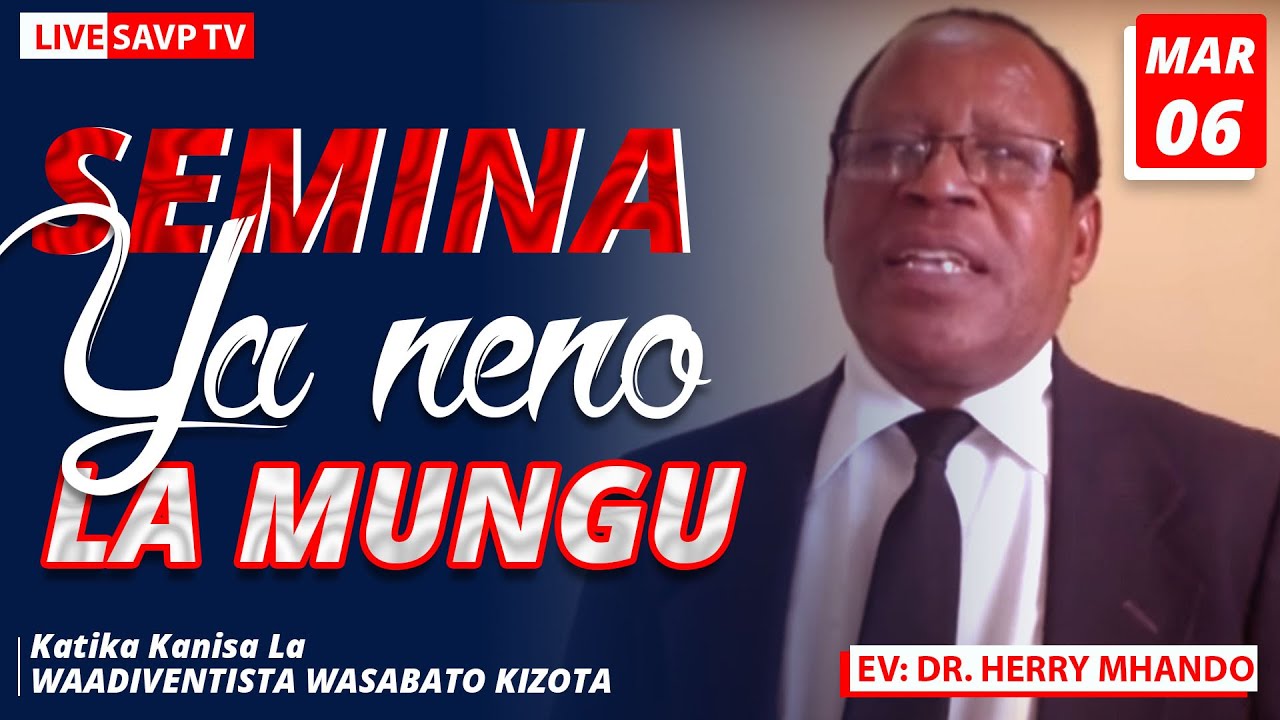#LIVE:EV:DR HERRY MHANDO SEMINA YA NENO LA MUNGU KATIKA KANISA LA WAADIVENTISTA WASABATO KIZOTA(SE-C