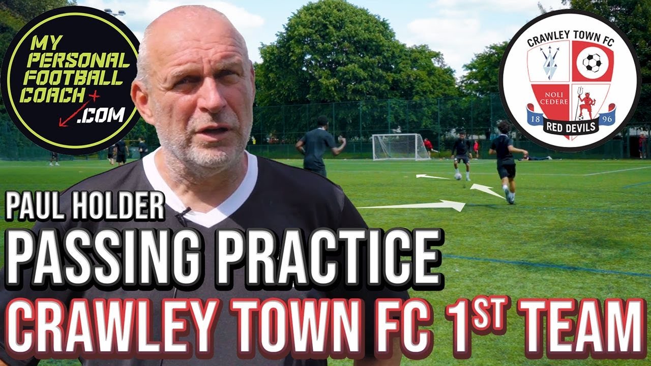 Crawley Town 1st Team - Passing Practice with Paul Holder