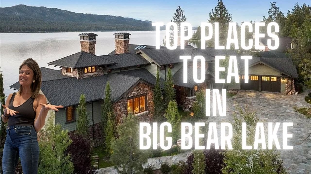 OUR BIG BEAR LAKE FAVORITE RESTAURANTS