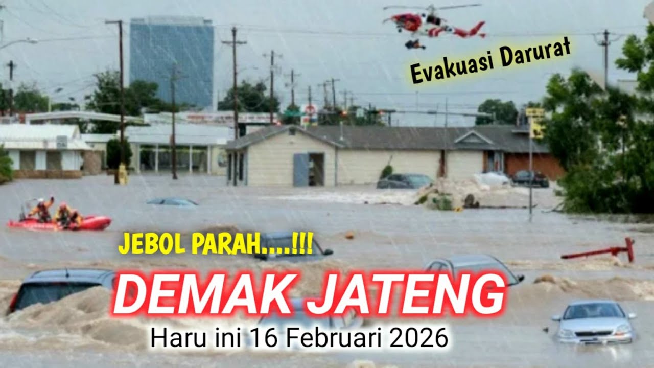 JEBOL LAGI...DEMAK JATENG BANJIR BESAR HARI INI 16 FEBRUARI 2026