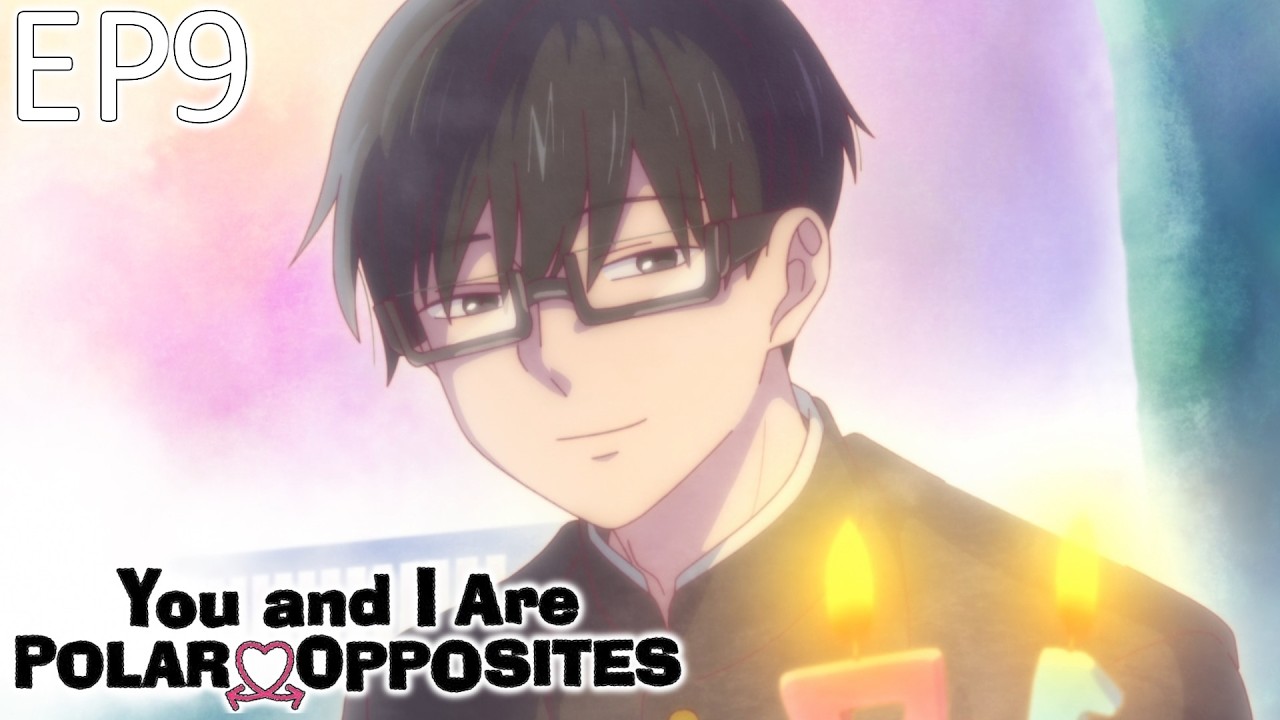 You and I Are Polar Opposites | EP 9 | Reaction