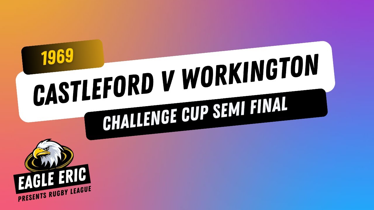 1969 Challenge Cup Semi Final Castleford v Wakefield