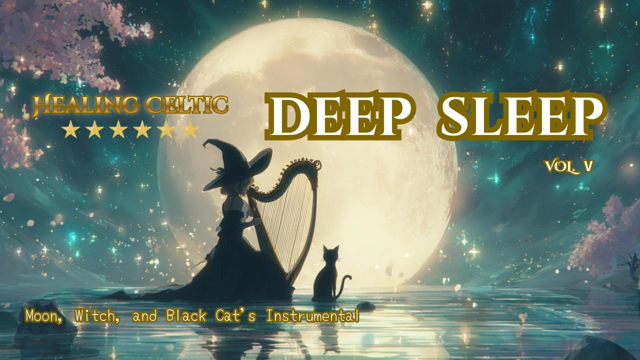 ULTIMATE DEEP SLEEP 🌙 Ancient Celtic Magic for Insomnia Relief (1 HOUR)