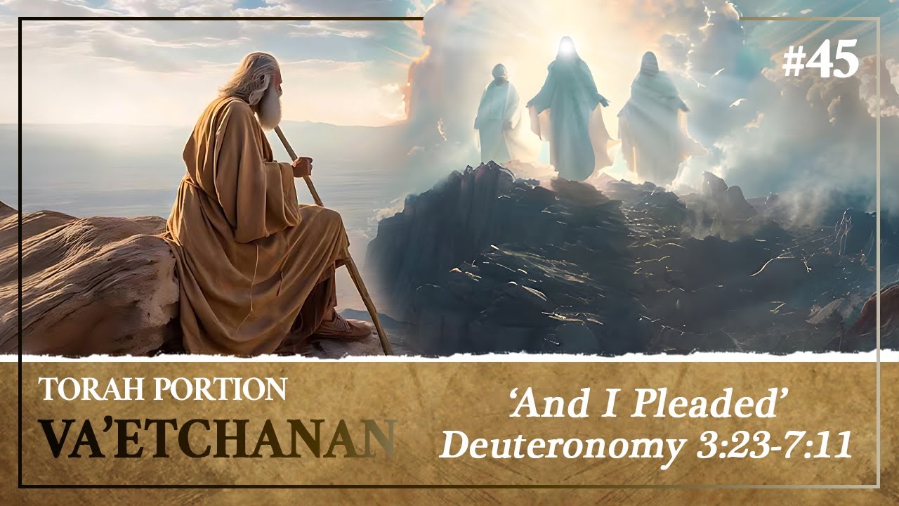 How Moses Waited in the LORD (YHVH), The Promises of Yeshua - Torah Portion Va'etchanan