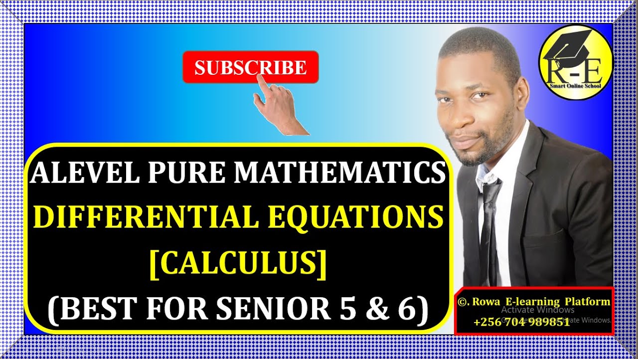 006 &ndash; ALEVEL PURE MATHEMATICS| DIFFERENTIAL EQUATIONS | FOR SENIOR 5 & 6
