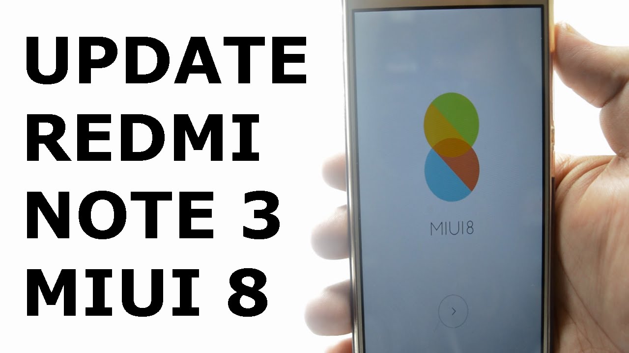 How to update Redmi Note 3 to Miui 8