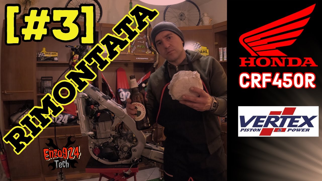 [#3] RIMONTO L’HONDA CRF 450r 2017 - MANUTENZIONE Pistone - Gioco Valvole - Distribuzione etc.