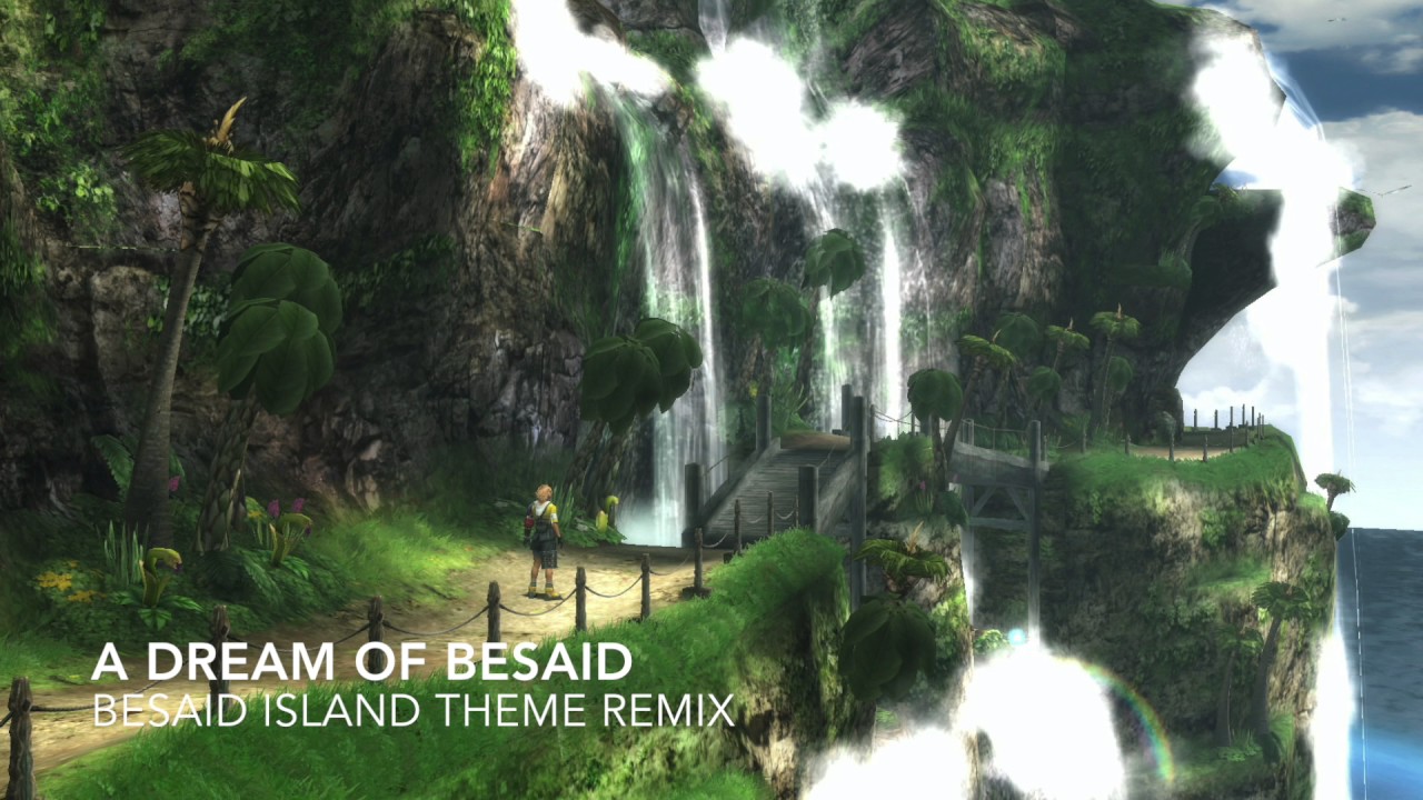 A Dream of Besaid - Besaid Island Theme Remix from FFX