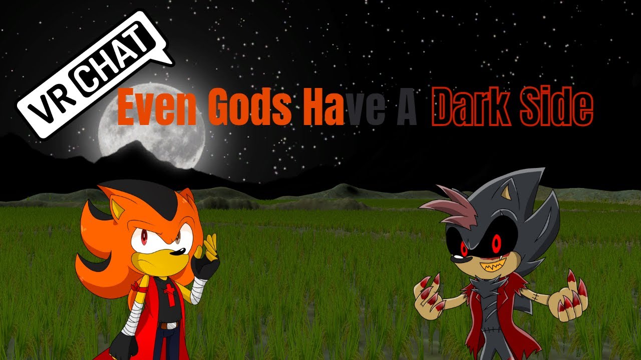 Even Gods Have A Dark Side (VRChat #173)