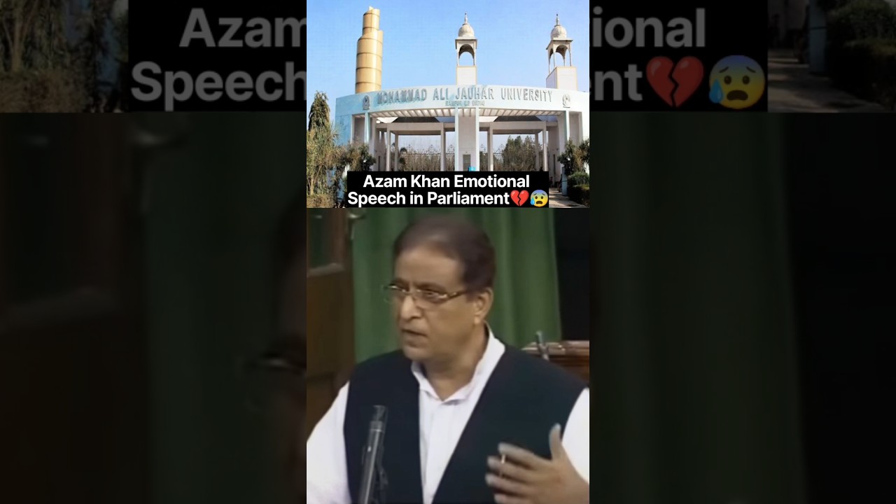 🚨Azam Khan Emotional Speech in Parliament😰💔 #politicalnews