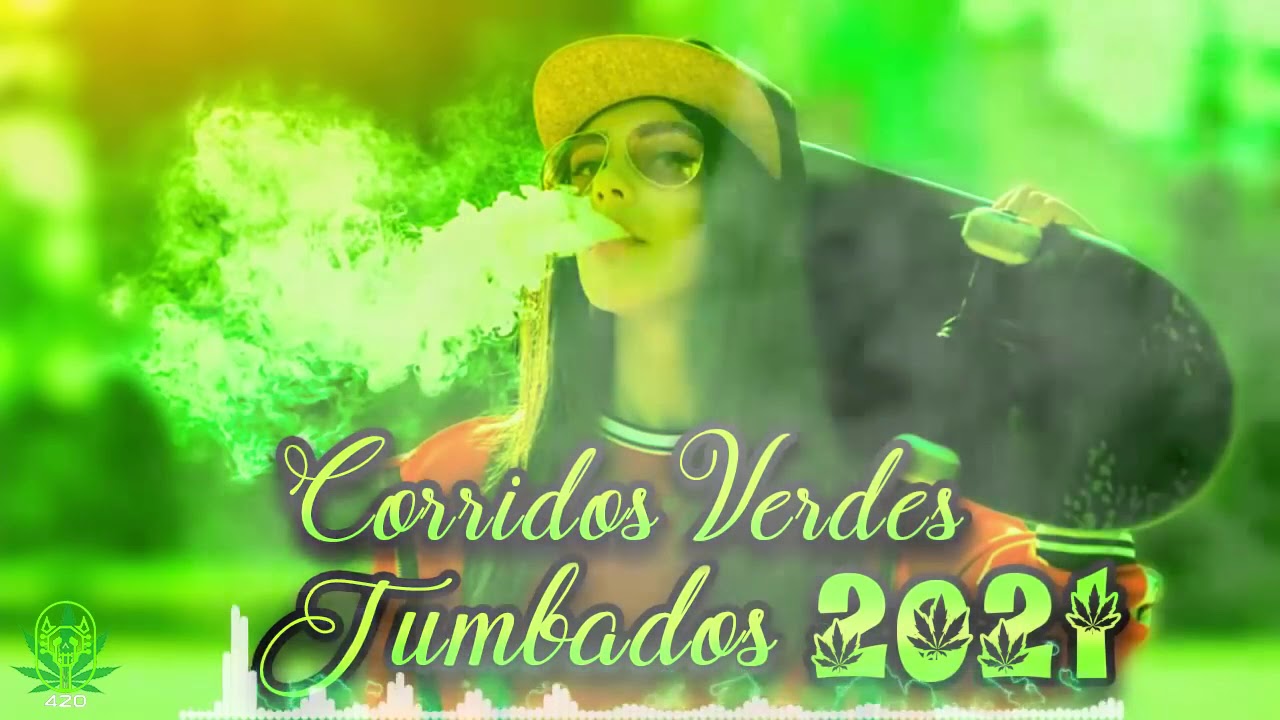 🍁 PUROS CORRIDOS VERDES TUMBADOS 2020-2021 🟢 CORRIDOS VERDES MIX🚬 Junior H, Natanael Cano, Legado 7