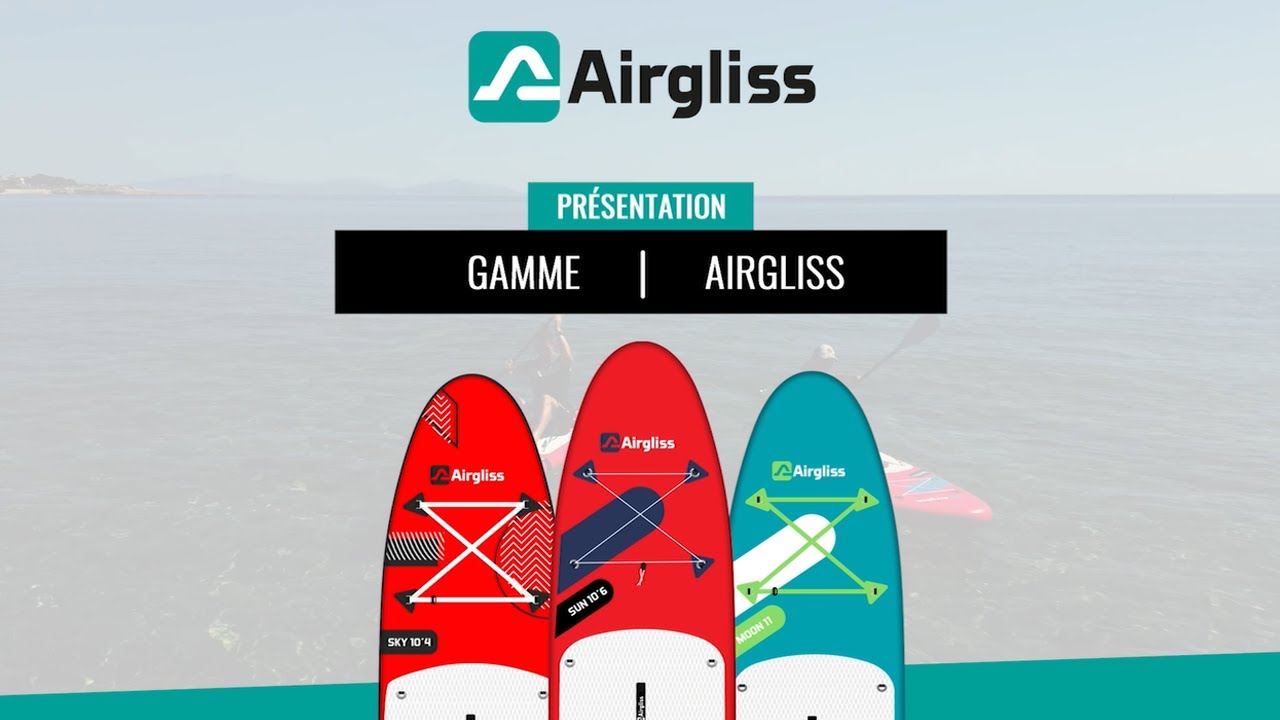 Présentation paddle gamme AIRGLISS | Nautigames.com