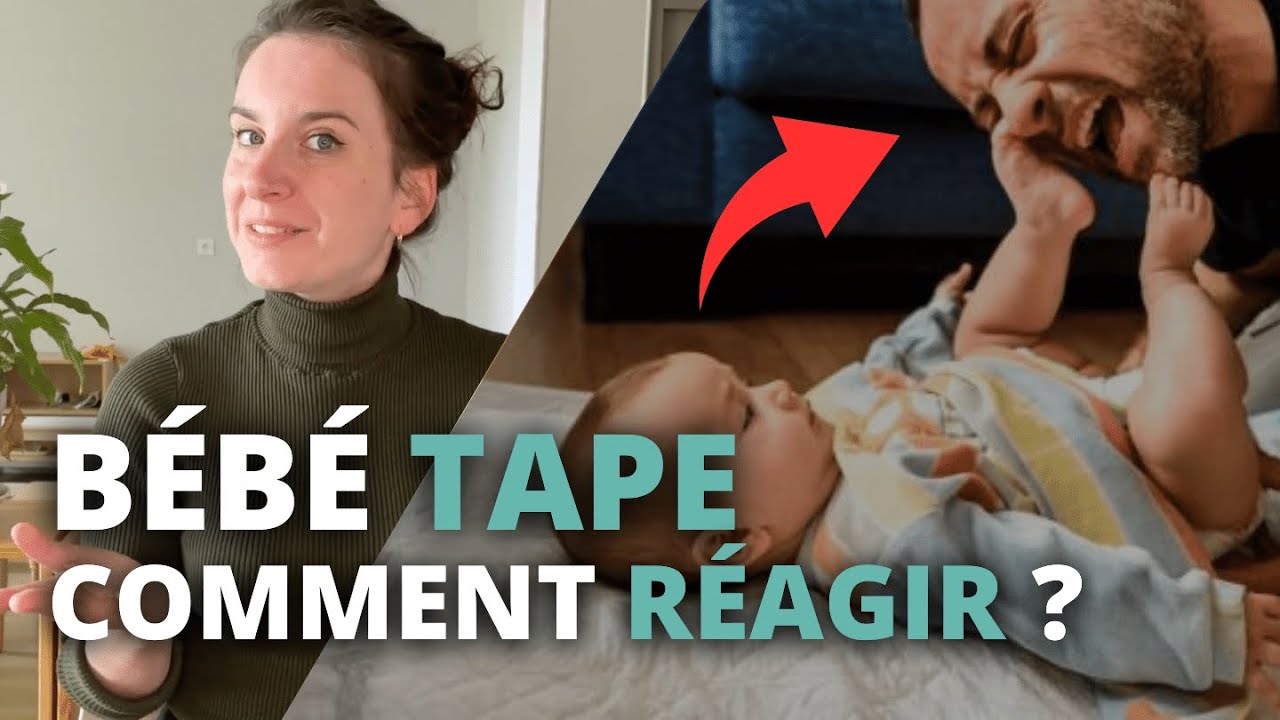 Pourquoi bébé tape ?