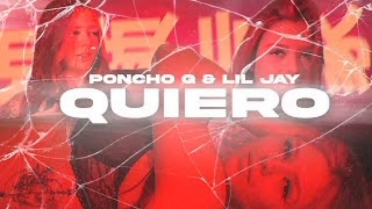 Poncho G, Lil Jay - Quiero