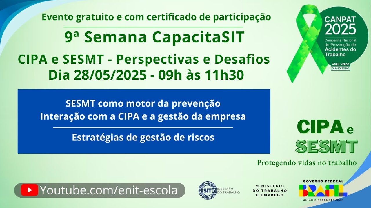 9ª Semana CapacitaSIT - CIPA e SESMT - Perspectivas e Desafios - 28/05/2025 - 09h às 11h30