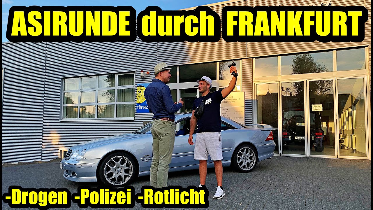 ASIRUNDE durch FRANKFURT im Mercedes CL600 V12