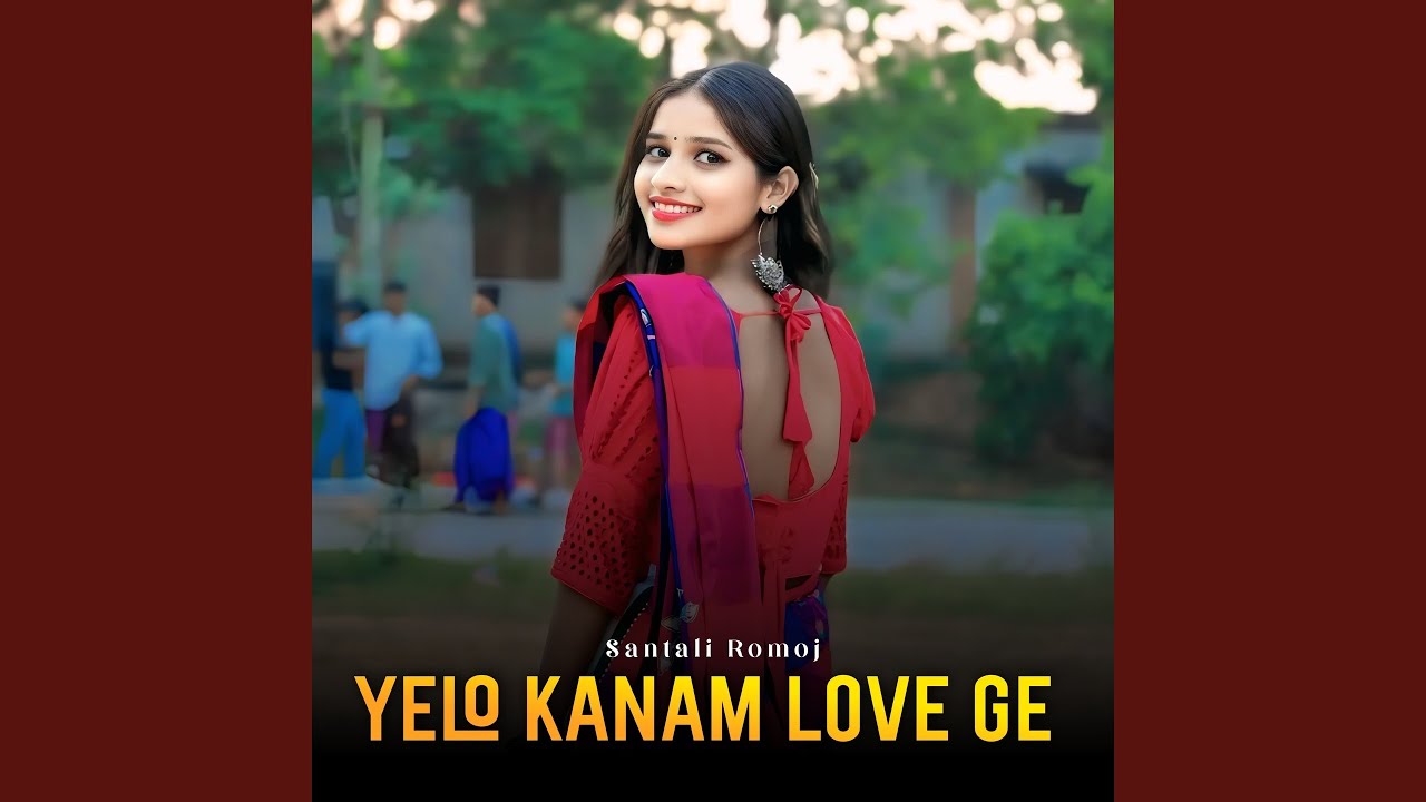 Yelo Kanam Love Ge