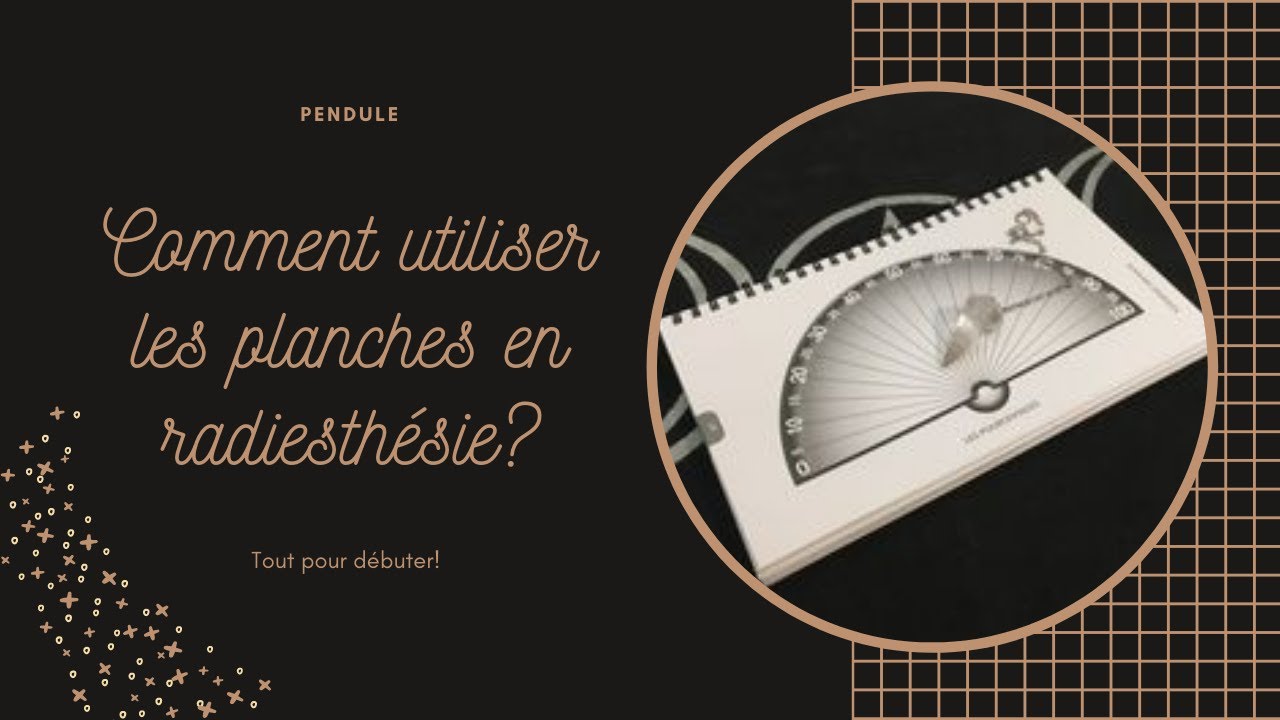 [PENDULE] 🌒🌕🌘  #3 Comment utiliser les planches en radiesthésie?