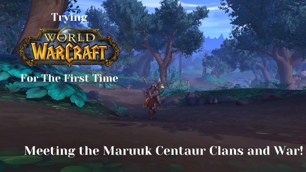 Впервые пробую World of Warcraft | Встреча с кланами кентавров Маруук и война!