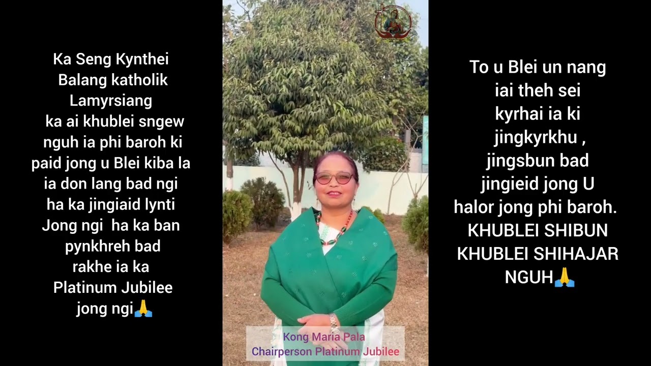 Ka Jingkhublei sngewnguh 🙏✝️