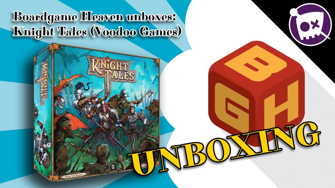 Board Game Heaven Unboxing 157: Knight Tales (Voodoo Games)