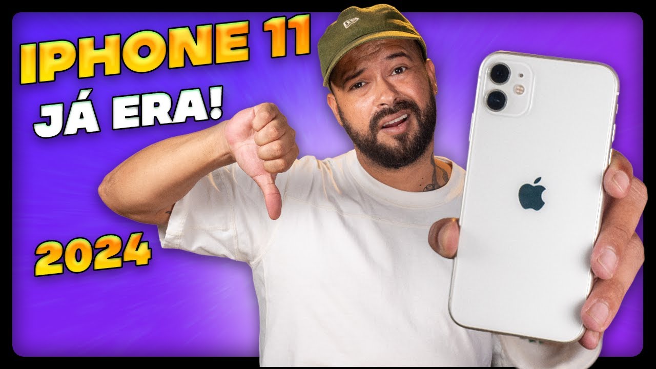 NÃO COMPRE o IPHONE 11 em 2024! 🫨