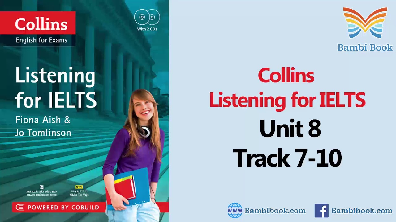 Collins Listening for IELTS Unit 8 Track 7-10