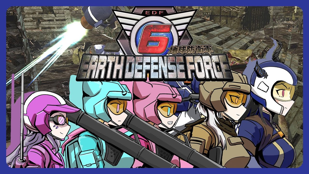 WE'LL PROTECT YOU! | Earth Defense Force 6