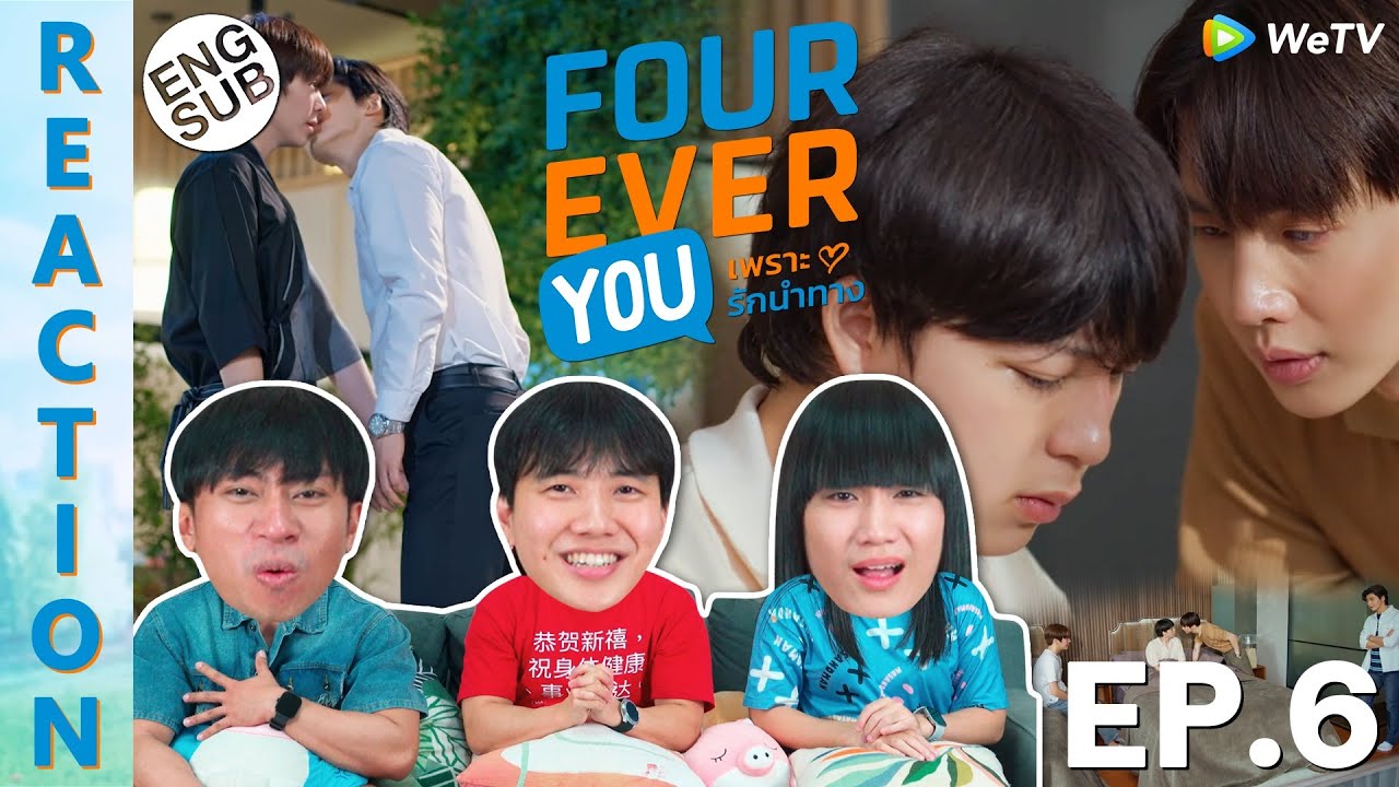 (ENG SUB) [REACTION] Fourever You เพราะรักนำทาง | EP.6 | IPOND TV