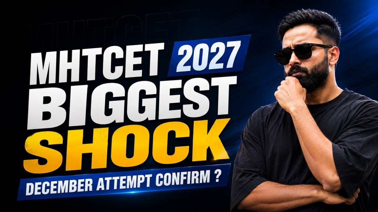 MHTCET 2027 | BIGGEST SHOCK 😱 | December Attempt Confirm ? | Pradeep Giri Sir