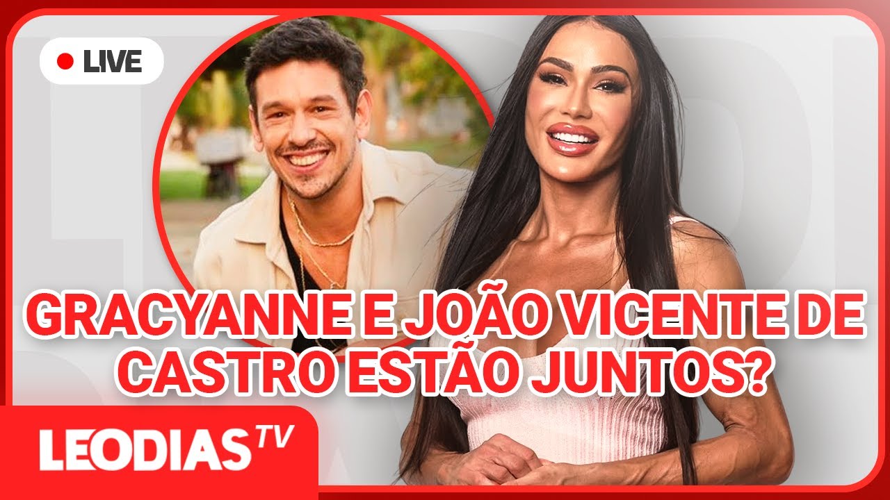 GRACYANNE BARBOSA E JOÃO VICENTE DE CASTRO ESTÃO JUNTOS? | JORNAL DOS FAMOSOS | LeoDias TV