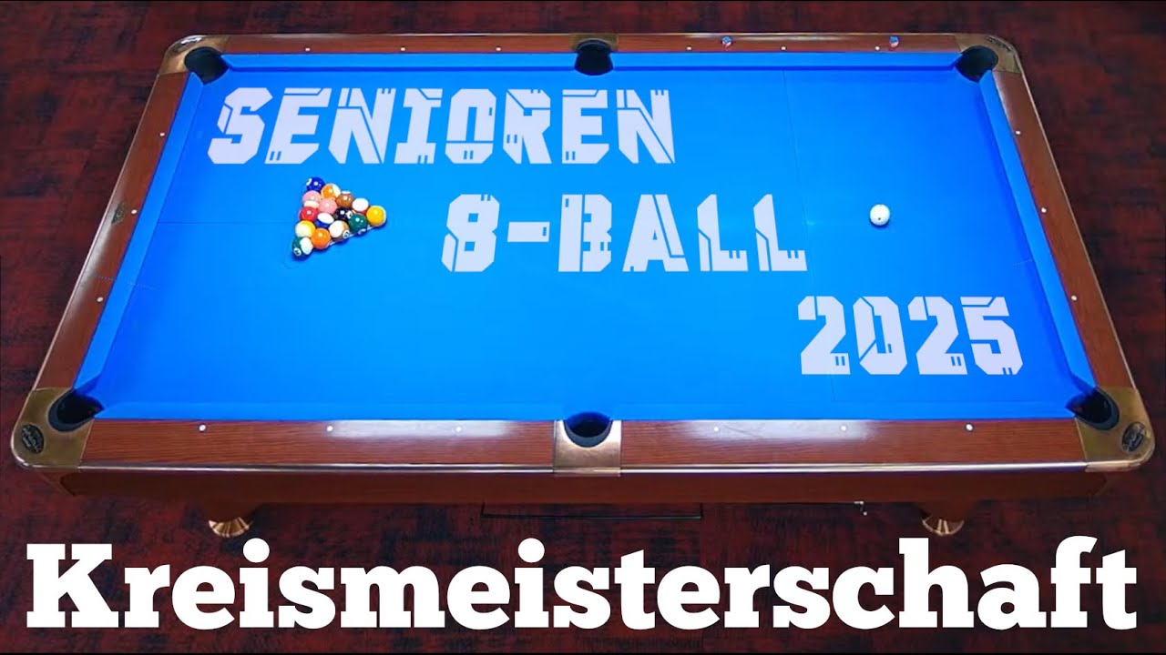 [Tisch 5] 🥇🥈🥉Kreismeisterschaft Senioren🔸8-Ball🔸2025