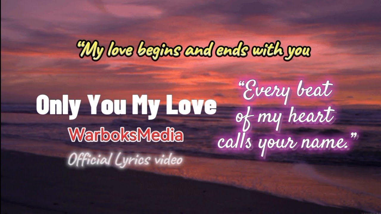 Only You My Love ( lyrics ) Classic Ballad Love Song | WarboksMedia 