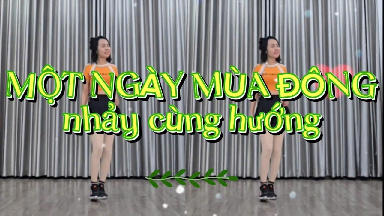 MỘT NGÀY MÙA ĐÔNG (Nhảy cùng hướng)_Shuffle dance_ Biên đạo: Lịch Phan 