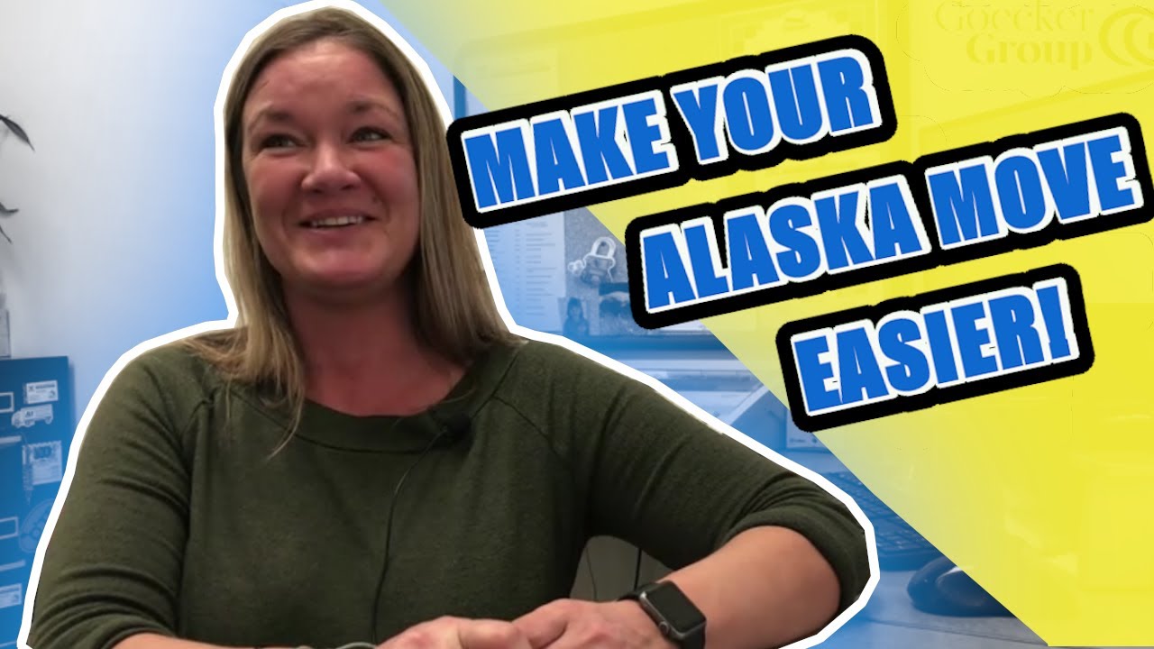 MOVING? HOW TO MAKE YOUR MOVE EASIER - ANCHORAGE, ALASKA