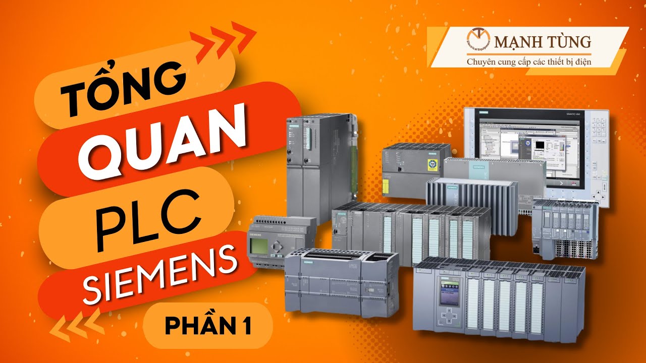 [TIAPORTAL TRAINING] Bài 1 - Giới thiệu tổng quan về PLC và PLC Siemens
