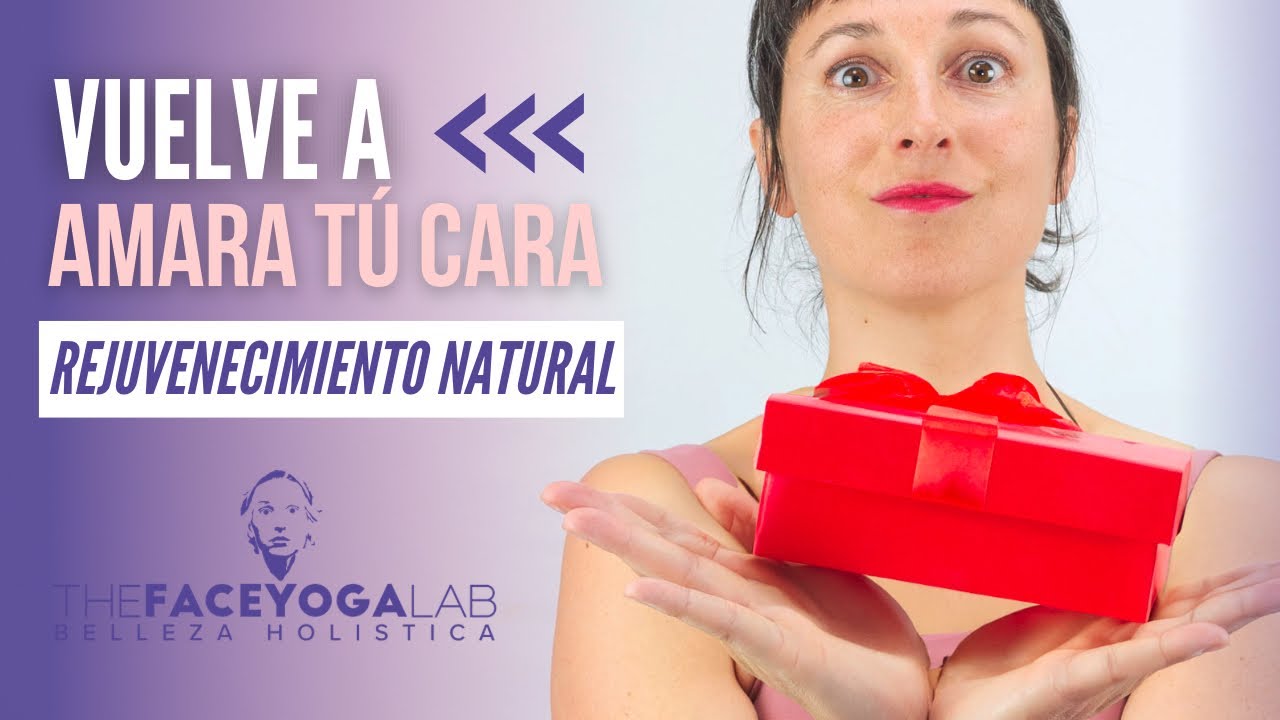 VUELVE A AMAR TU CARA- Método natural para eliminar las arrugas