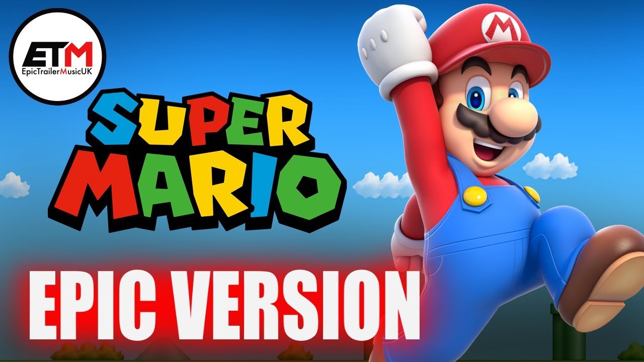 Super Mario Theme | EPIC Trailer Version