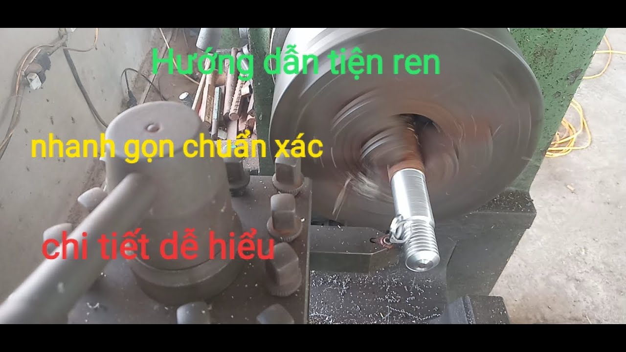 Kĩ thuật tiện ren (thread turning technique)