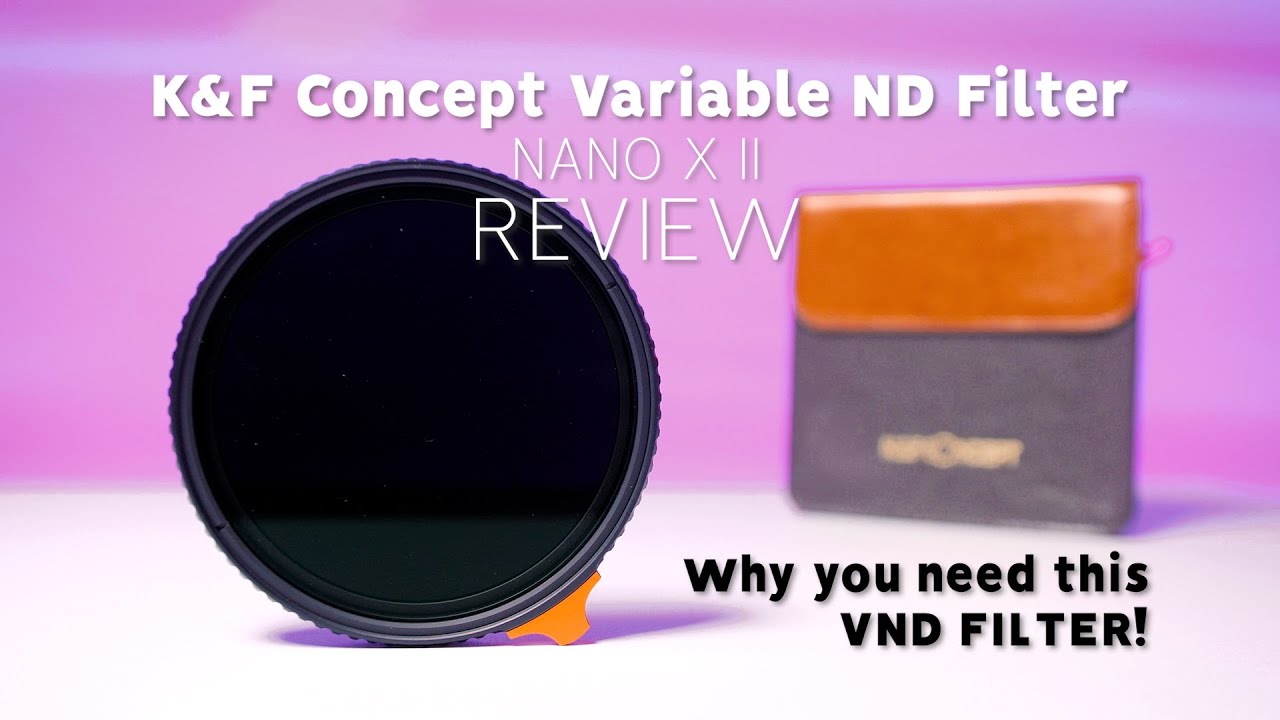 K&F Concept Variable ND 2-400 Filter REVIEW - Why you NEED this filter!