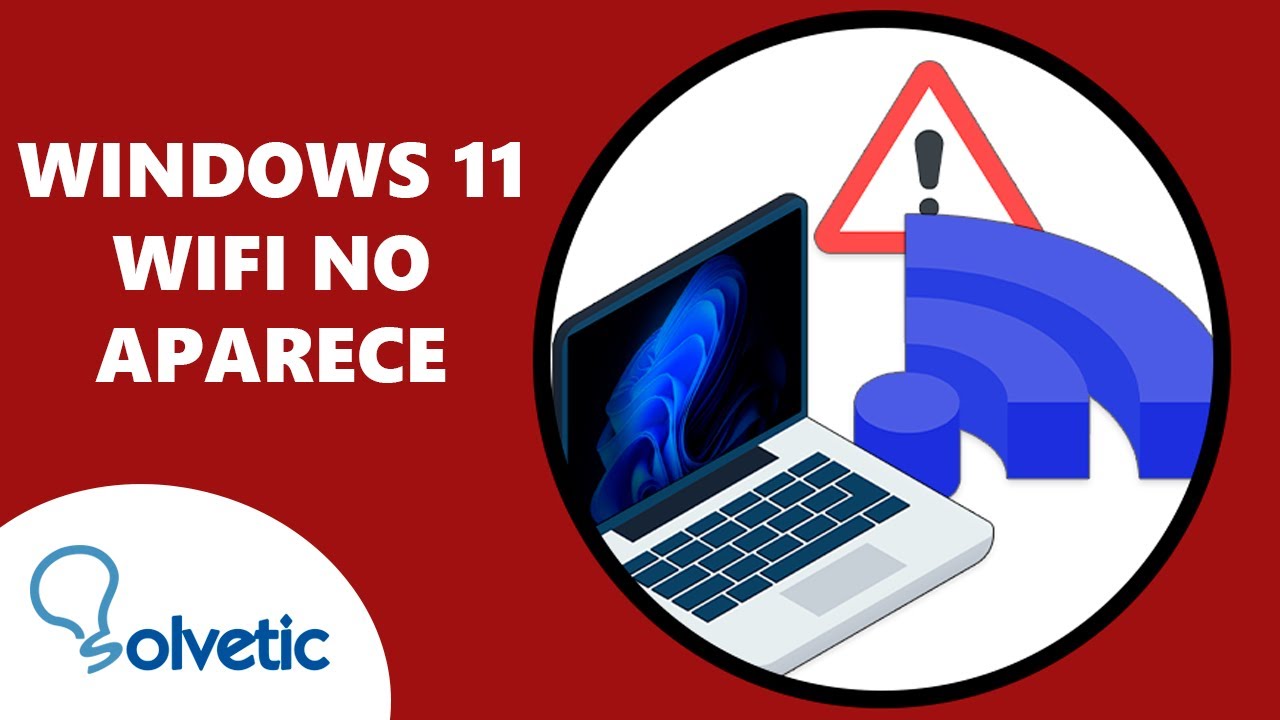 Windows 11 WiFi no Aparece ✔️ No me Aparece mi Red WiFi Windows 11