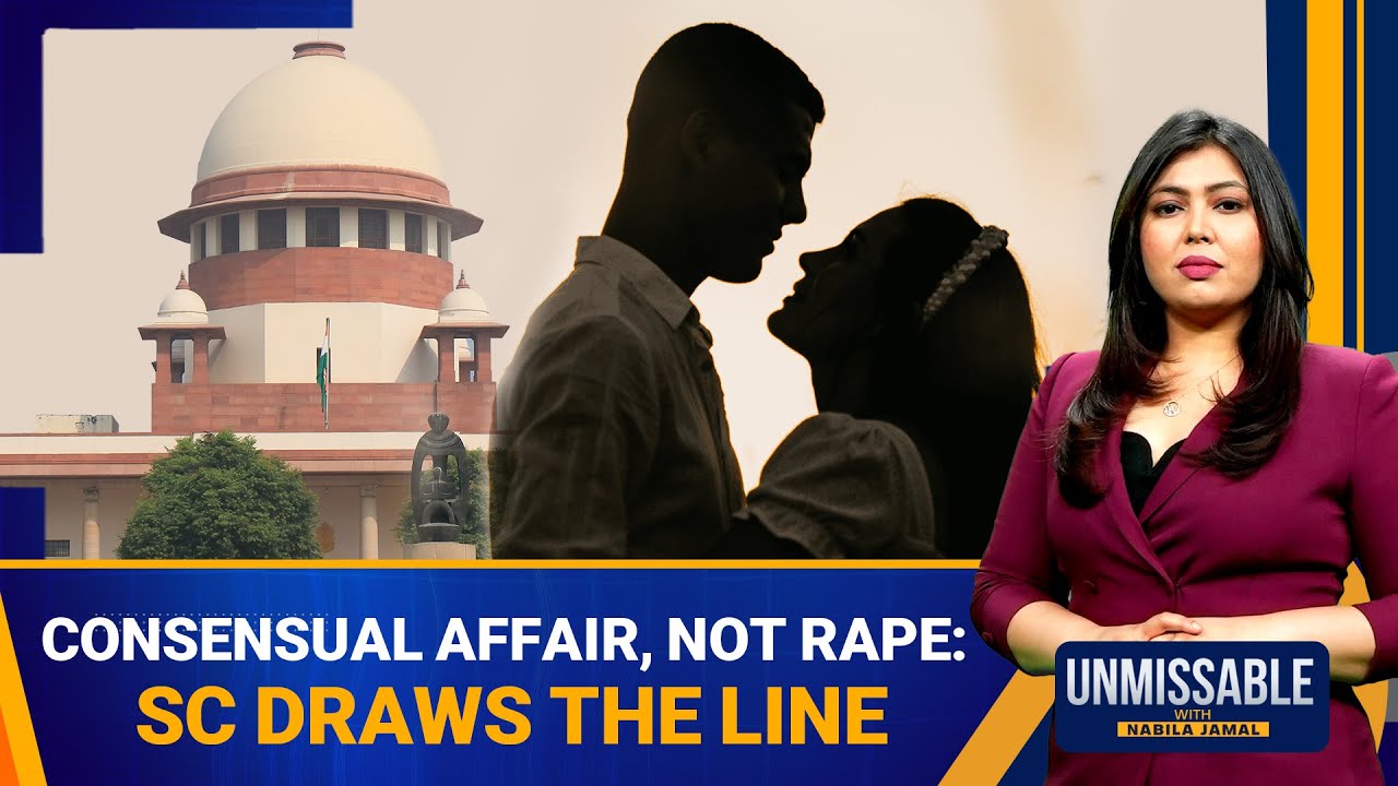 SC Rules Consensual Affair Not Rape; Sets Guidelines on False Marriage Claims | Unmissable | News9