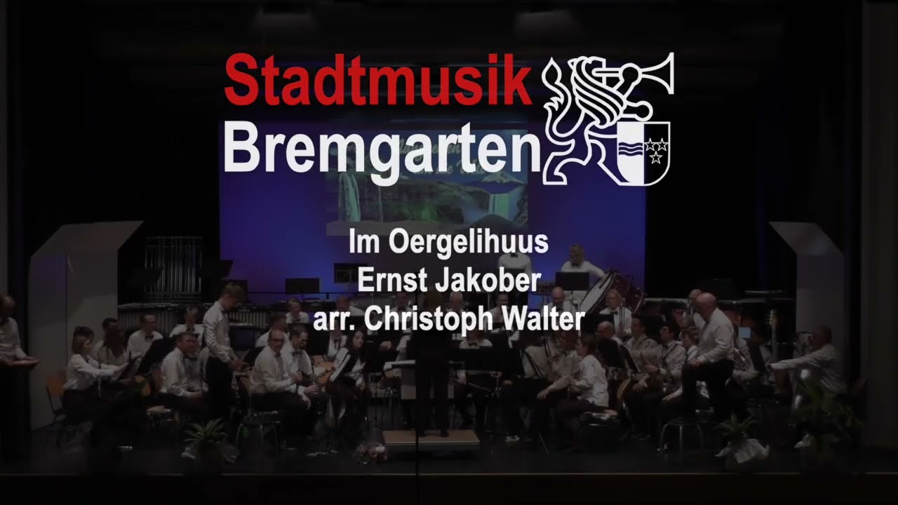 Im Oergelihuus I Ernst Jakober I Christoph Walter I Stadtmusik Bremgarten