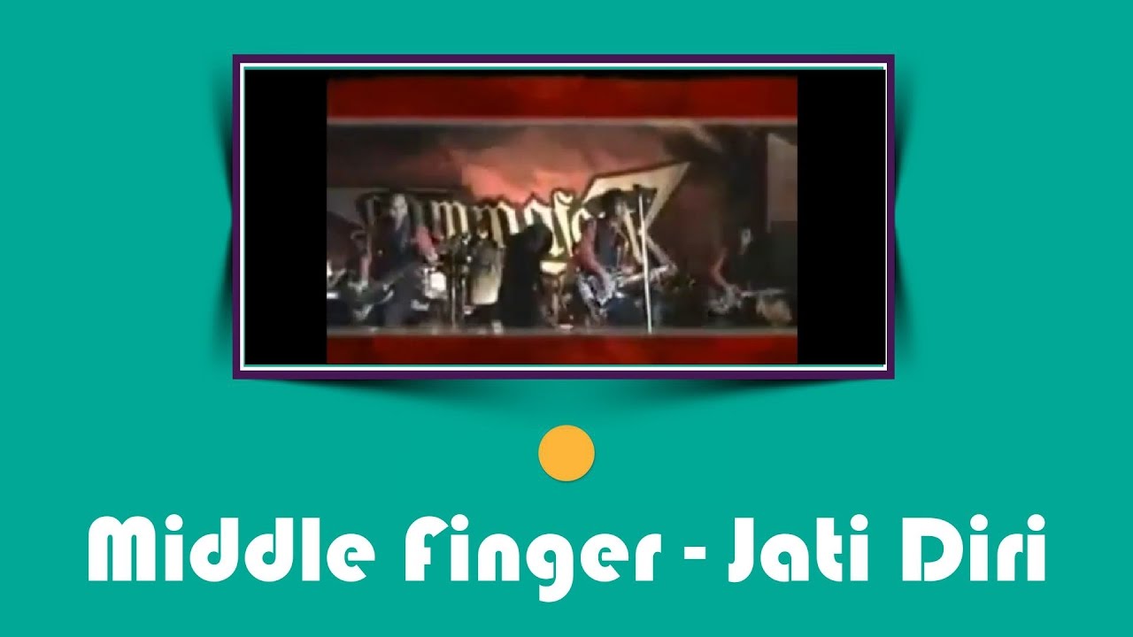 Middle Finger - Jati Diri