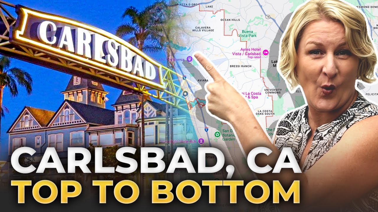 Carlsbad CA Map Tour 2026 | Best Neighborhoods & Where to Live