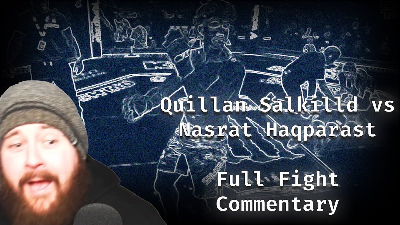 Quillan Salkilld vs Nasrat Haqparast Full Fight Commentary ft (THE MMA GURU)